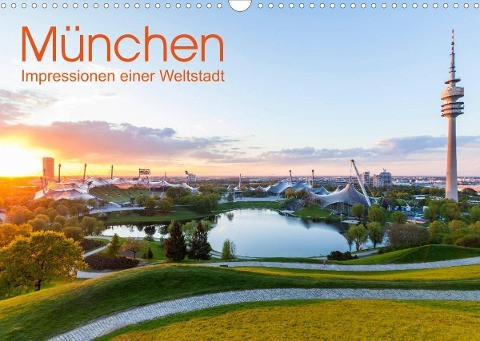 MÜNCHEN Impressionen einer Weltstadt (Wandkalender 2022 DIN A3 quer)
