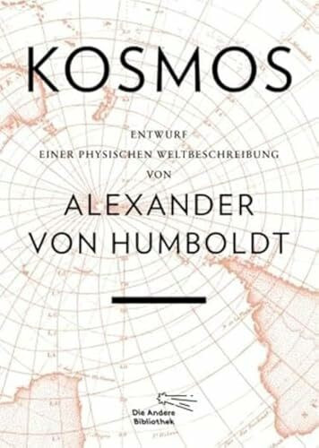 Kosmos: Entwurf einer physischen Weltbeschreibung (Foliobände der Anderen Bibliothek, Band 15)