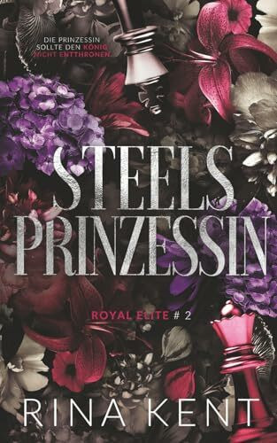 Steel Princess - Steels Prinzessin (Royal Elite, Band 2)