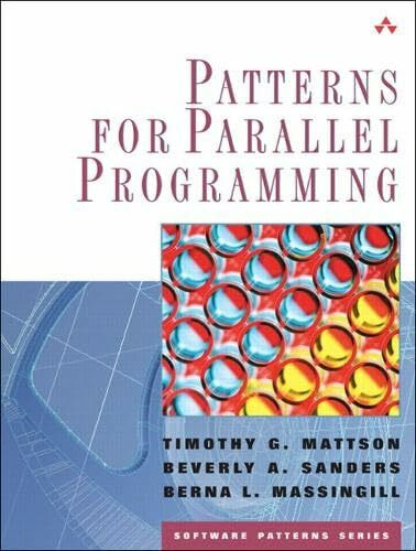 Patterns for Parallel Programming (Software Patterns Series)