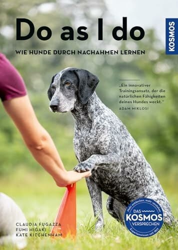 Do as I do: Wie Hunde durch Nachahmen lernen