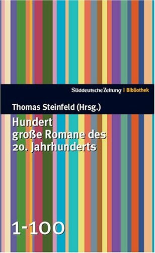 Hundert große Romane des 20. Jahrhunderts - SZ Bibliothek