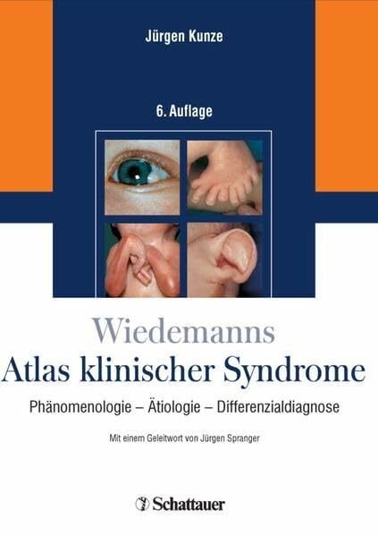 Wiedemanns Atlas klinischer Syndrome: Phänomenologie - Ätiologie - Differenzialdiagnose