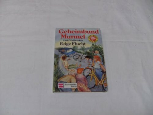 Geheimbund Murmel / Feige Flucht