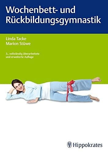 Wochenbett- und Rückbildungsgymnastik (Edition Hebamme)