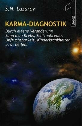 Karma Diagnostik Band 1 - Neue Sicht des Karma, Gesundheit und Schicksal als Ergebnis der eigenen Handlungen