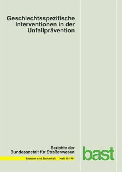 Geschlechtsspezifische Interventionen in der Unfallprävention (Mensch und Sicherheit)