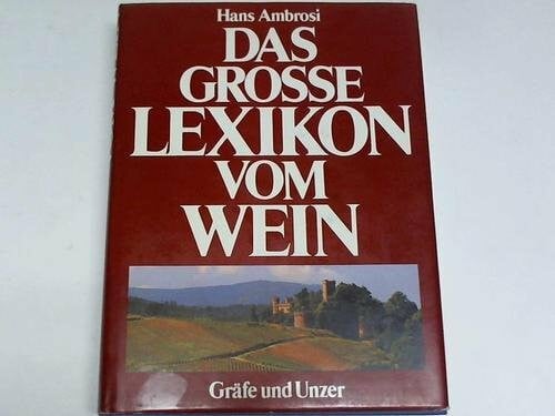 Das große Lexikon vom Wein