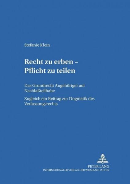 Recht zu erben - Pflicht zu teilen