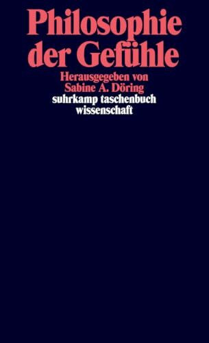 Philosophie der Gefühle (suhrkamp taschenbuch wissenschaft)
