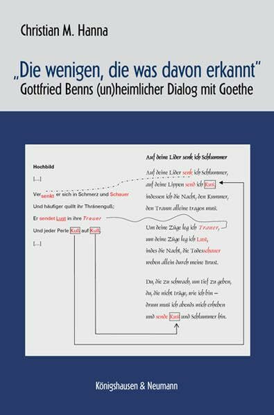 „Die wenigen, die was davon erkannt“: Gottfried Benns (un)heimlicher Dialog mit Goethe (Epistemata Literaturwissenschaft)