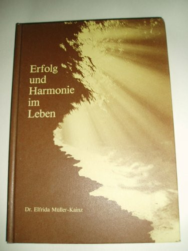 Erfolg und Harmonie im Leben