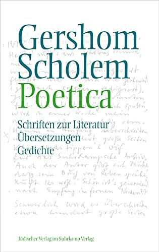 Poetica: Schriften zur Literatur, Übersetzungen und Gedichte