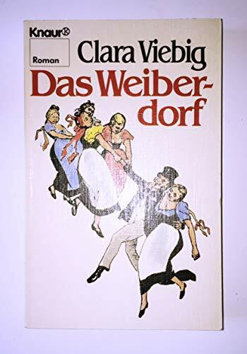 Das Weiberdorf (Knaur Taschenbücher. Romane, Erzählungen)