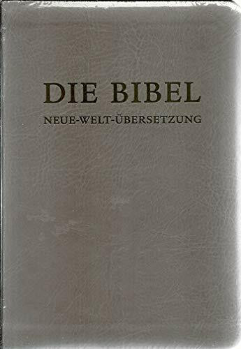 Die Bibel. Neue-Welt-Übersetzung (übersetzt nach der revidierten New world translation) Ledereinband / Silberschnitt