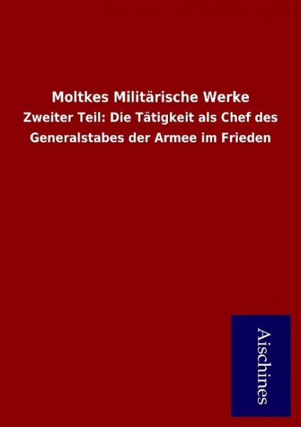 Moltkes Militärische Werke