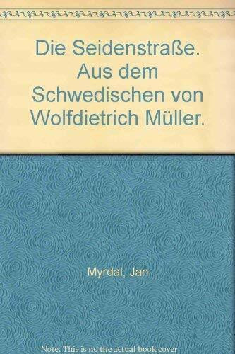 Die Seidenstrasse.