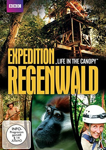 Expedition Regenwald - Life in the Canopy