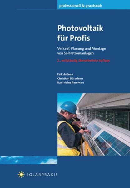 Photovoltaik für Profis: Verkauf, Planung und Montage von Solarstromanlagen