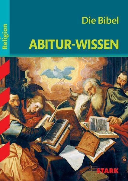 STARK Abitur-Wissen - Religion Die Bibel (Abitur- und Prüfungswissen)