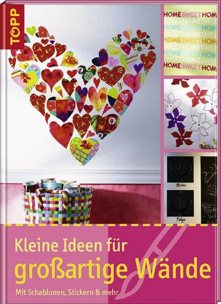 Kleine Ideen für großartige Wände: Mit Schablonen, Stickern & mehr