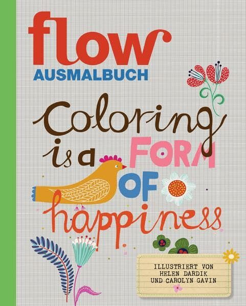 Flow Malbuch: Coloring is a form of happiness