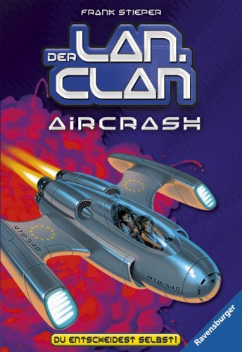 Aircrash (Der LAN-Clan, Band 6)