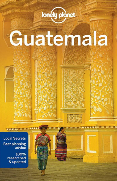 Lonely Planet Guatemala (Country Guide)