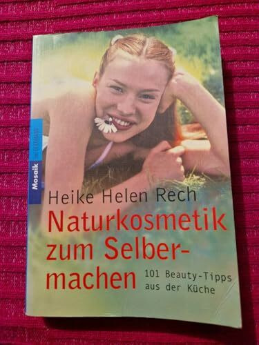 Goldmann Verlag Naturkosmetik Zum Selbermachen, 101 Beauty-Tipps Aus Der Küche