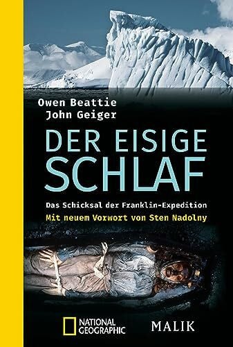 Der eisige Schlaf: Das Schicksal der Franklin-Expedition