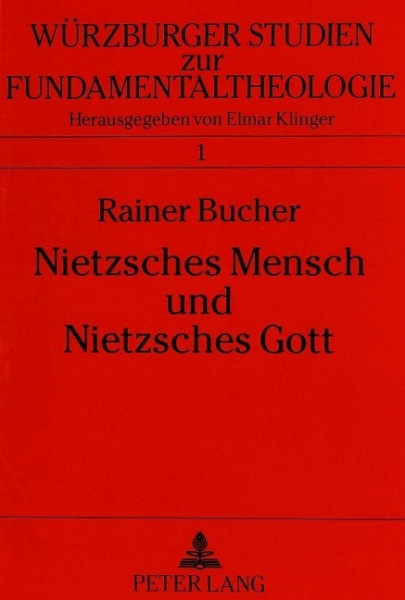 Nietzsches Mensch und Nietzsches Gott