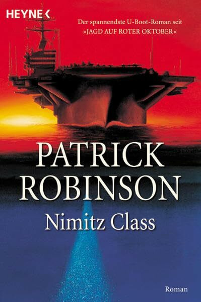 Nimitz Class: Roman (Heyne Allgemeine Reihe (01))