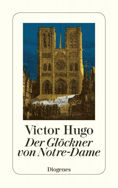 Der Glöckner von Notre-Dame: Nachw. v. Arthur v. Riha (detebe)