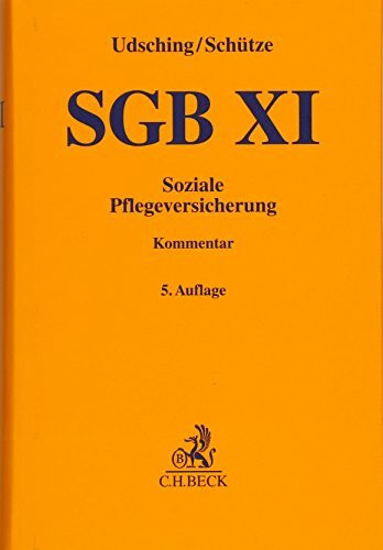 SGB XI: Soziale Pflegeversicherung (Gelbe Erläuterungsbücher)