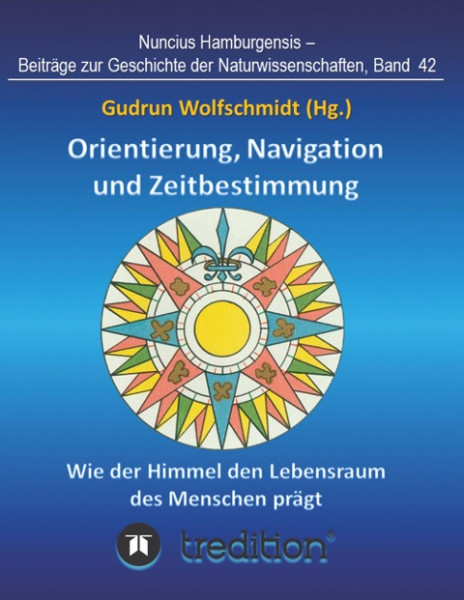 Orientierung, Navigation und Zeitbestimmung - Wie der Himmel den Lebensraum des Menschen prägt