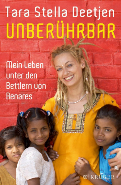 Unberührbar – Mein Leben unter den Bettlern von Benares