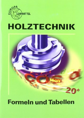 Formeln und Tabellen Holztechnik