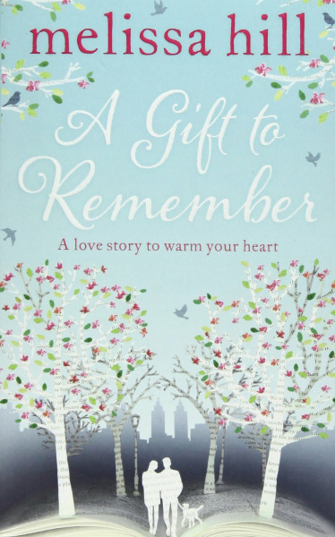 A Gift to Remember: A love Story to warm your heart