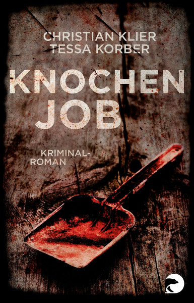 Knochenjob: Kriminalroman