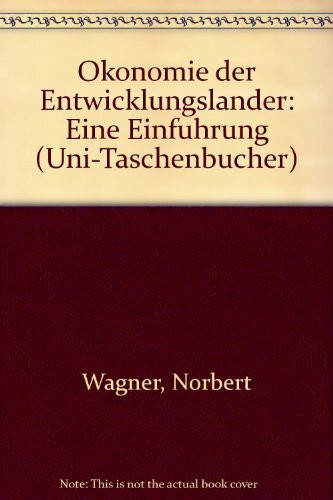 Ã–konomie der Entwicklungsländer Eine Einführung. UTB; 1230