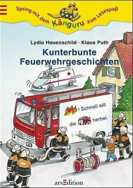 Kunterbunte Feuerwehrgeschichten (Känguru - Mit Bildern lesen lernen / Ab 5 Jahren)