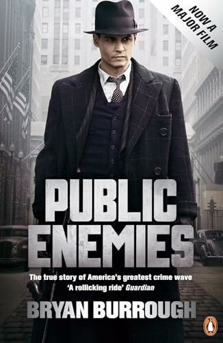 Public Enemies [Film Tie-in]: The True Story of America's Greatest Crime Wave