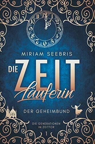 Die Zeitläuferin - Der Geheimbund