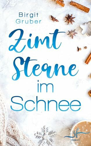 Zimtsterne im Schnee: Winterroman (Happy Vibes, Band 2)