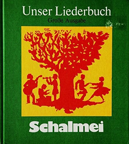 Unser Liederbuch Schalmei