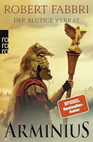 Arminius: Der blutige Verrat: Historischer Roman (Die Vespasian-Reihe, Band 10)