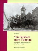 Von Potsdam nach Tsingtau