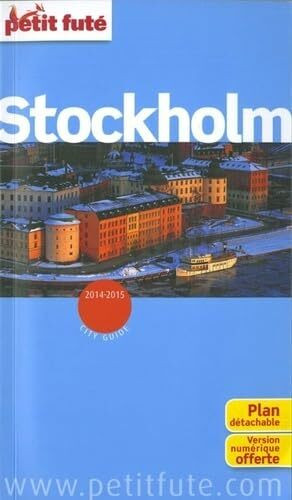 stockholm 2014 petit fute + plan: + CE GUIDE OFFERT EN VERSION NUMERIQUE