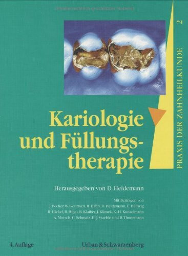 Praxis der Zahnheilkunde 02. Kariologie und Füllungstherapie