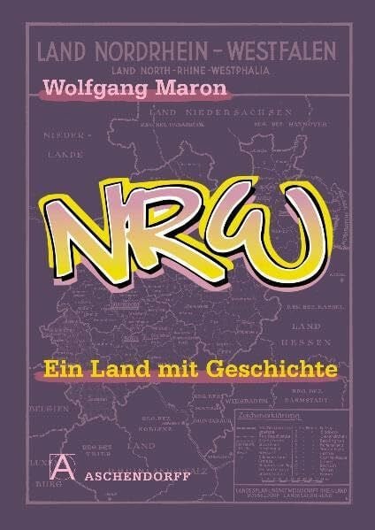 NRW - Ein Land mit Geschichte